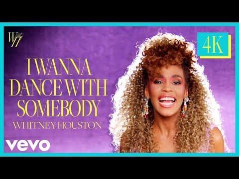 Whitney Houston — I Wanna Dance With Somebody