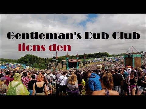 Gentleman's Dub Club — Boomtown 2019