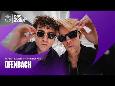 Tomorrowland Friendship Mix with Ofenbach