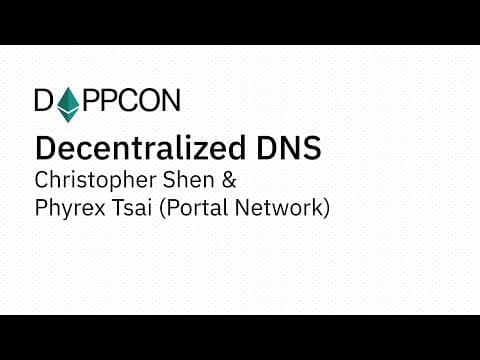 Decentralized DNS - Christopher Shen & Phyrex Tsai (Portal Network)
