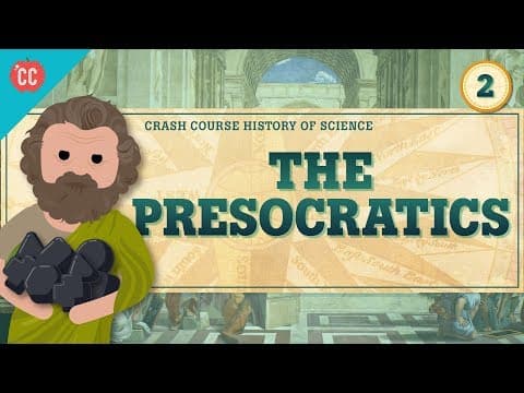 The Presocratics (Crash Course)