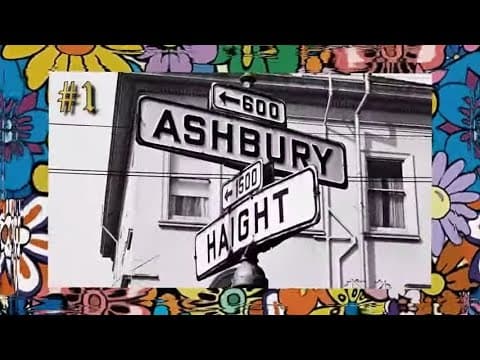 HISTORY OF HAIGHT ASHBURY-SUMMER OF LOVE-1967