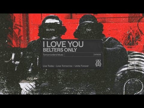 Belters Only - I Love You (Official Audio)