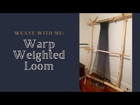 WEAVE WITH ME: Vertical Warp Weighted Loom an Ancient Way of Weaving