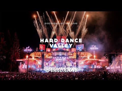 Hard Dance Valley - Electric Love Festival