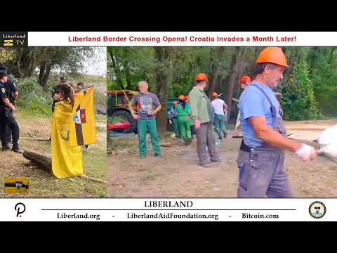 Liberland Border Crossing Opens; Croatia Invades a Month Later