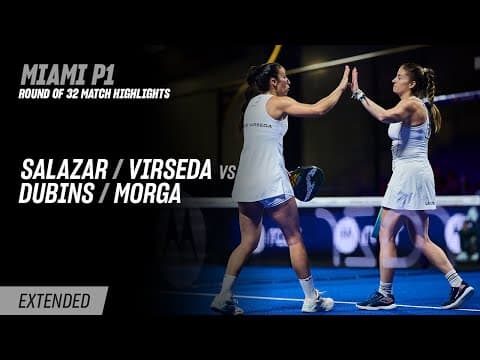 Miami Premier Padel P1 Salazar / Virseda vs. Dubins / Morga (R32 Highlight)