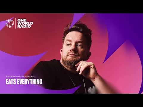 Tomorrowland Friendship Mix with Eats Everything
