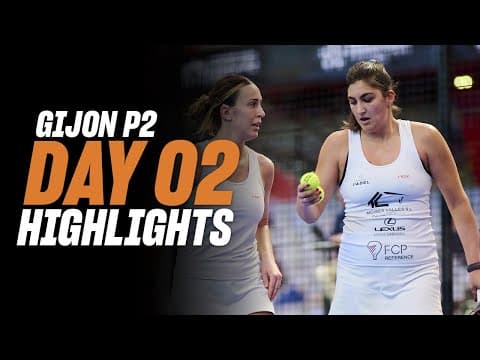 Gijon Premier Padel P2 Day 2 – Round of 16 – Women"s Highlight