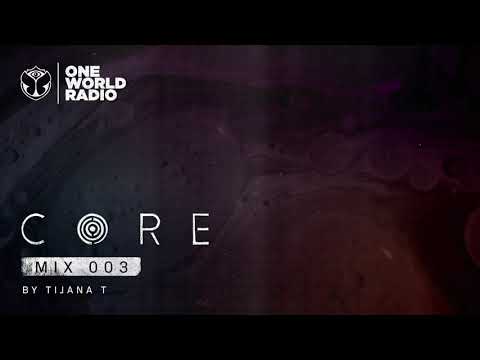 CORE | MIX 003 by Tijana T