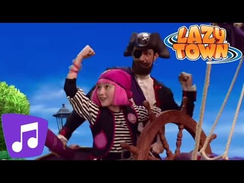 26 · Lazy Town | You Are A Pirate Music Video