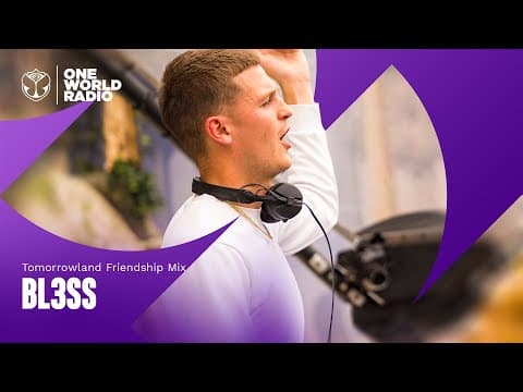Tomorrowland Friendship Mix with BL3SS