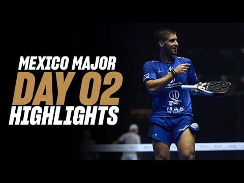 GNP Mexico Premier Padel Major : Day 2 - Men Highlight