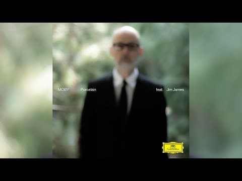 Moby - 'Porcelain' (Reprise Version ) [feat. Jim James] (Official Audio)