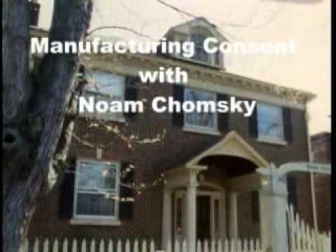 Chomsky on manufacturing consent