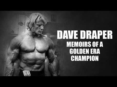 DAVE DRAPER: MEMOIRS OF A GOLDEN ERA BODYBUILDING CHAMPION!! A GLIMPSE INTO THE REAR VIEW, NEW BOOK!