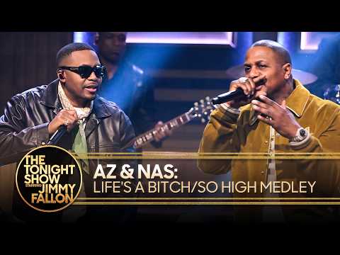 AZ & NAS: Life's a Bitch/So High Medley | The Tonight Show Starring Jimmy Fallon