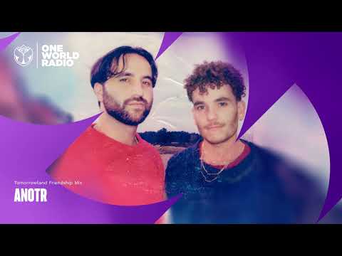 Tomorrowland Friendship Mix with ANOTR