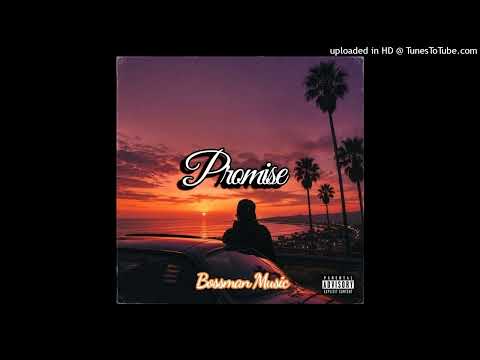 Promise_Bossman Music[Official Audio Music 2026]