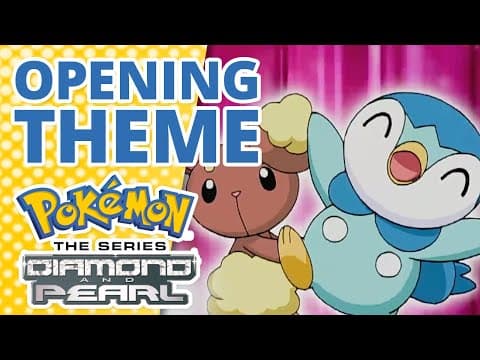 Pokémon: Diamond and Pearl — English opening theme