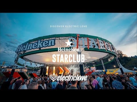 Heineken Starclub - Electric Love Festival