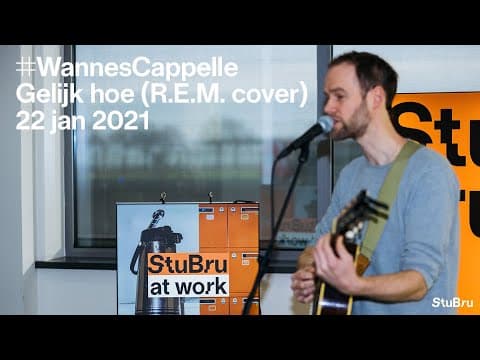Wannes Cappelle — Gelijk hoe (R.E.M. cover) (live at StuBru At Work)