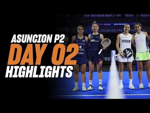 Asuncion Premier Padel P2: Day 2 - Women's Highlights