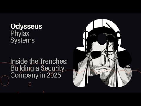 Inside the Trenches: Building a Security Company in 2025 - Odysseus