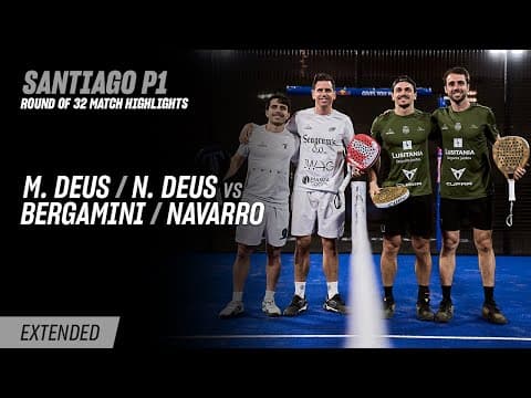 Santiago Premier Padel P1 M. Deus / N. Deus vs. Bergamini / Navarro (R32 Highlight)