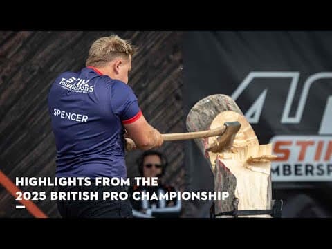 STIHL TIMBERSPORTS® Pro Championship 2025 | STIHL TIMBERSPORTS® Highlights | STIHL GB