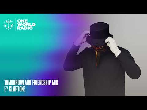 Tomorrowland - Friendship Mix - Claptone