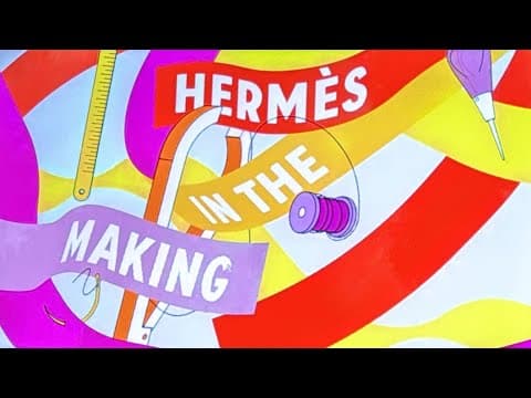 Hermès In The Making: Dietro Le Quinte | Incontrate gli artigiani dietro l'artigianato sostenibile