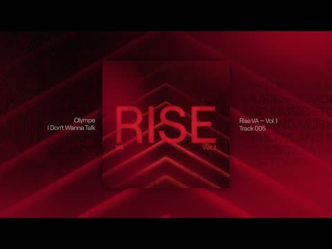 RISE: Vol. 1 | Olympe - I Don't Wanna Talk (Official Audio)