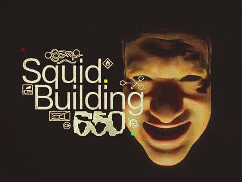 Squid — Building 650