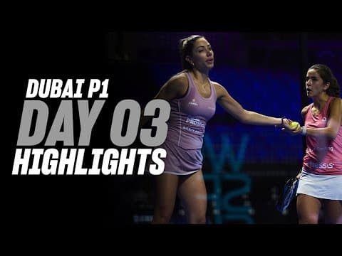 Dubai Premier Padel P1 : Day 3 - Women's Highlight