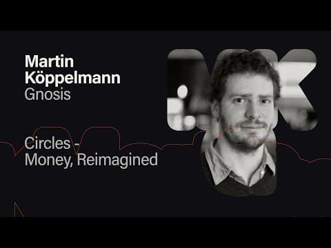 Circles-Money, Reimagined - Martin Koppelmann