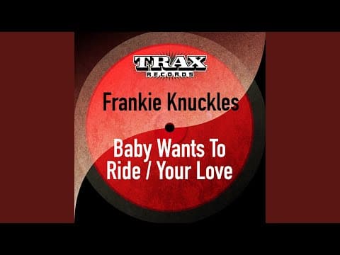 Frankie Knuckles & Jamie Principle - Your Love