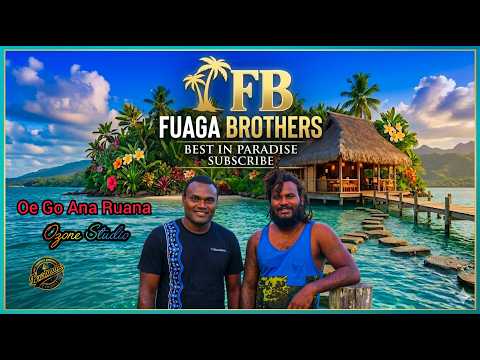Oe Go Ana Ruana. Fuaga Brothers [Official Audio Remake 2026 _] Ozone Studio