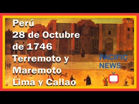 The 1746 Lima–Callao earthquake