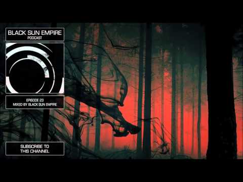 Black Sun Empire Podcast 23 HQ [Official Black Sun Empire Channel]