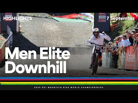 Men Elite Downhill Highlights | 2025 UCI Mountain Bike World Championships | Tissot