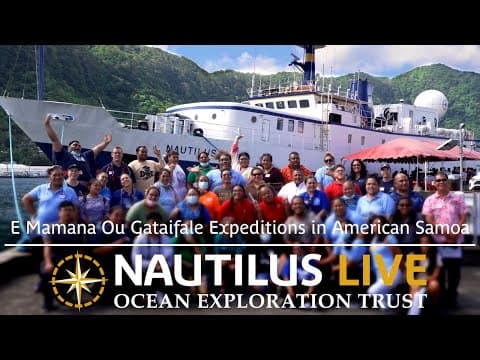 E Mamana ou Gataifale expeditions in American Samoa | Nautilus Live