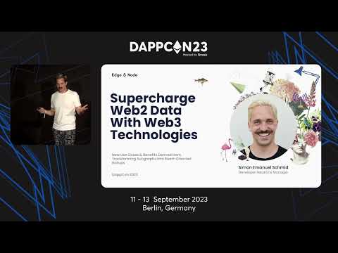 Supercharge Web2 Data With Web3 Technologies - Simon Emanuel Schmid