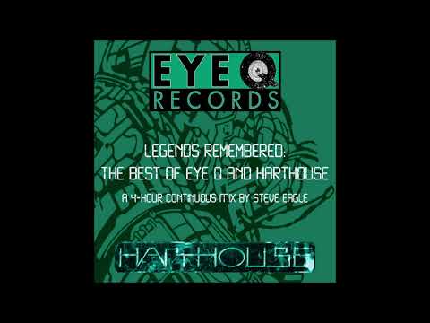 The Best of Eye Q and Harthouse - mixed by Steve Eagle