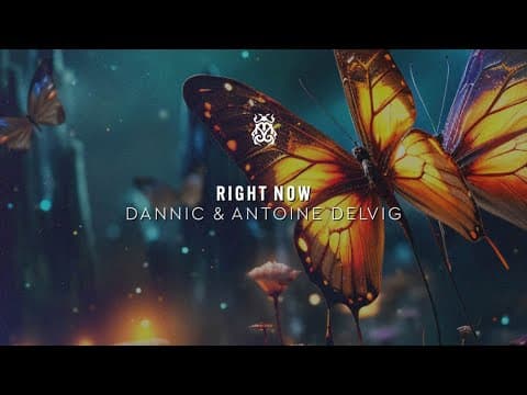 Dannic & Antoine Delvig - Right Now (Official Audio)