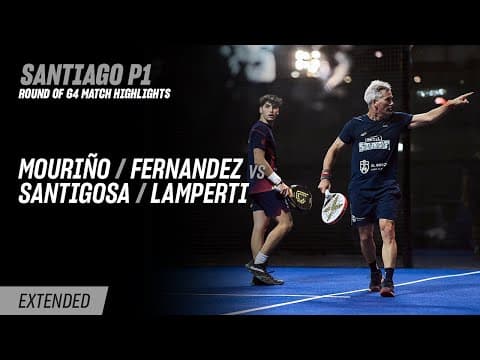 Santiago Premier Padel P1 Mouriño / Fernandez vs. Santigosa / Lamperti (R64 Highlight)
