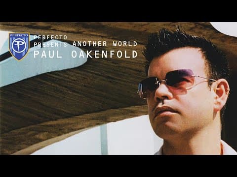 Paul Oakenfold - Perfecto Presents: Another World (CD1)