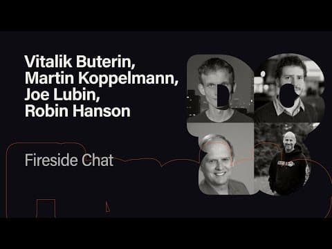 Fireside Chat - Vitalik Buterin, Martin Koppelmann, Joe Lubin, Robin Hanson