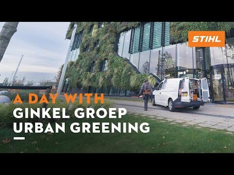 STIHL battery tools | A day with Ginkel Groep Urban Greening​