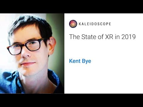 The State of XR in 2019 with Kent Bye